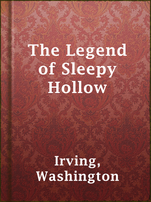 Washington Irving创作的The Legend of Sleepy Hollow作品的详细信息 - 可供借阅